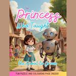 The Princess Who Taught the Robot to Dream: A Magical Kids’ Bedtime Story Audiobook