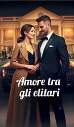 Amore tra gli elitari