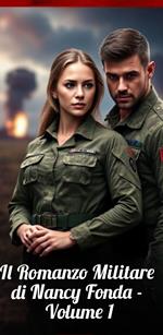 Il Romanzo Militare di Nancy Fonda - Volume 1