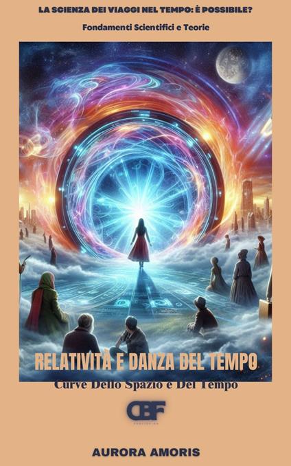 Relatività e Danza Del Tempo - Aurora Amoris - ebook
