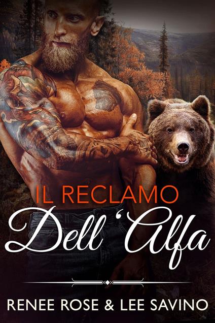 Il reclamo dell’alfa - Renee Rose,Lee Savino - ebook