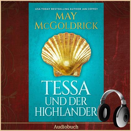 Tessa und der Highlander: Die Macphearson-Schottland-Saga
