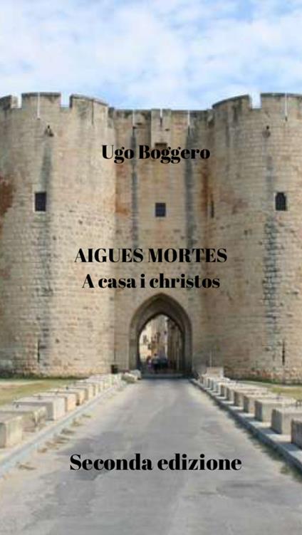 Aigues Mortes - Ugo Boggero - ebook