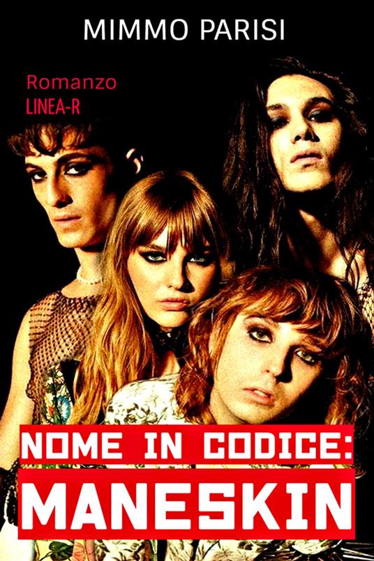 Nome in codice: Maneskin - Mimmo Parisi - ebook