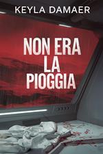 Non Era la Pioggia
