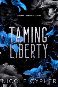 Taming Liberty (Italiano)