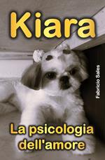 Kiara La psicologia dell'amore