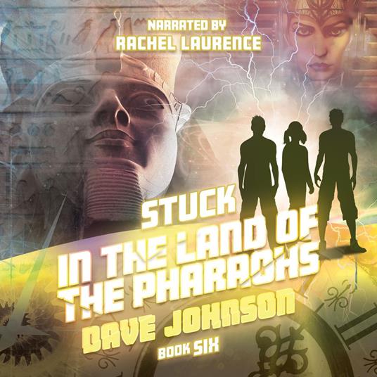 STUCK IN THE LAND OF THE PHARAOHS