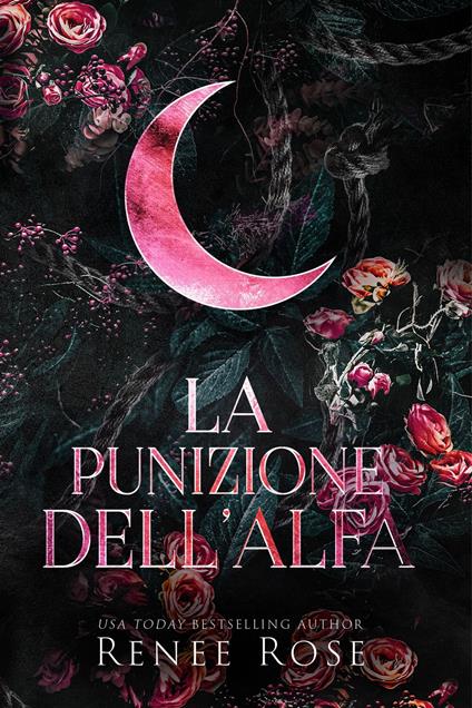 La punizione dell’Alfa - Renee Rose - ebook