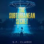 The Subterranean Secret
