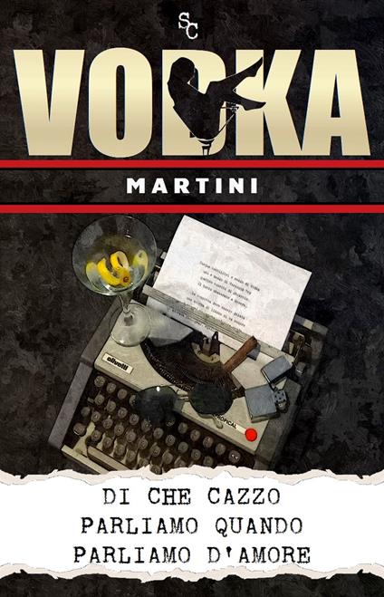 Di che cazzo parliamo quando parliamo d'amore - C.S. - ebook