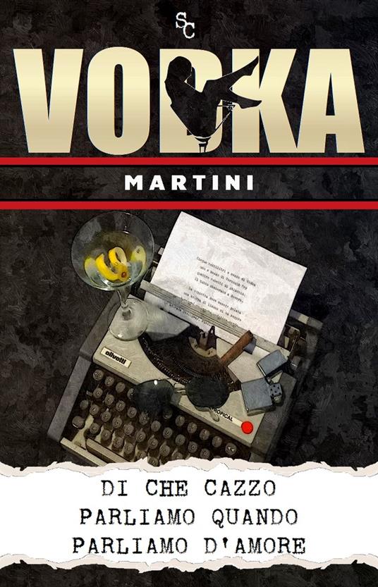 Di che cazzo parliamo quando parliamo d'amore - C.S. - ebook