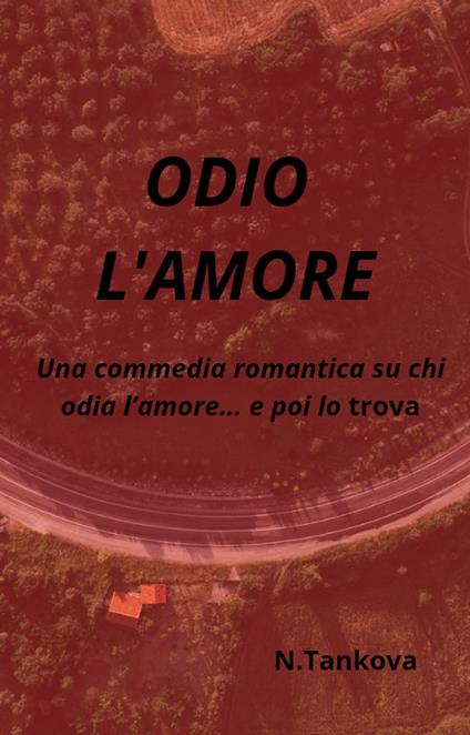 ODIO L'AMORE - N. TANKOVA - ebook