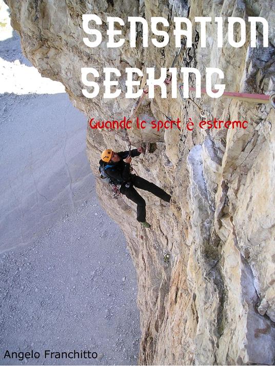 Sensation seeking - Angelo Franchitto - ebook