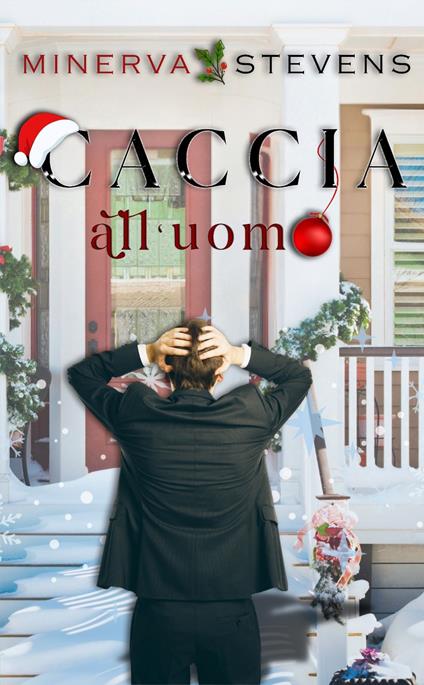 Caccia all'uomo - Minerva Stevens - ebook