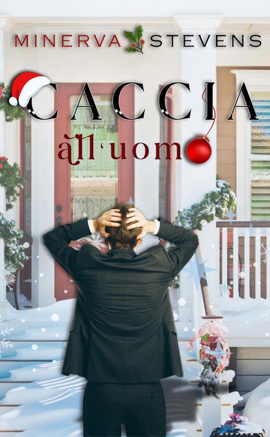 Caccia all'uomo - Minerva Stevens - ebook