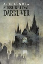 SUSSURRI DAL DARKL-VER