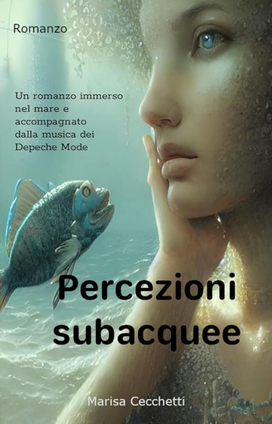 Percezioni subacquee - Marisa Cecchetti - ebook