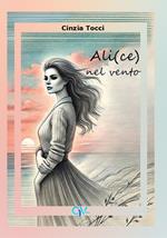 Ali(ce) nel vento