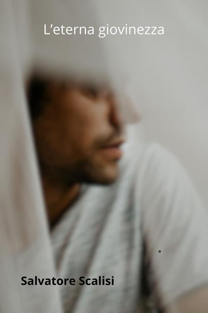 L'eterna giovinezza - Salvatore Scalisi - ebook