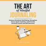 The Art of Mindful Journaling