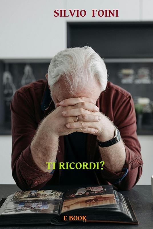 Ti ricordi? - Silvio Foini - ebook