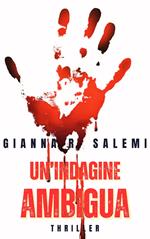 UN’INDAGINE AMBIGUA
