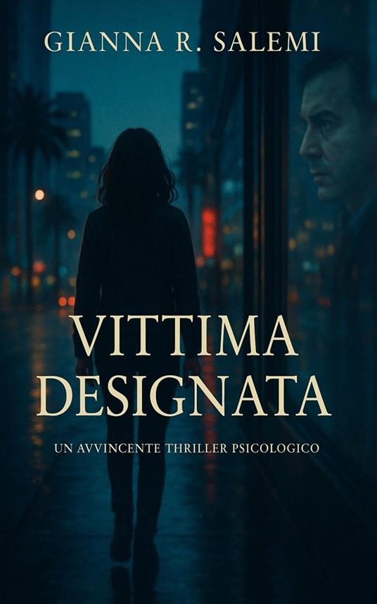 VITTIMA DESIGNATA - GIANNA R. SALEMI - ebook