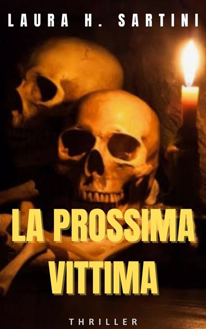 LA PROSSIMA VITTIMA - LAURA H. SARTINI - ebook