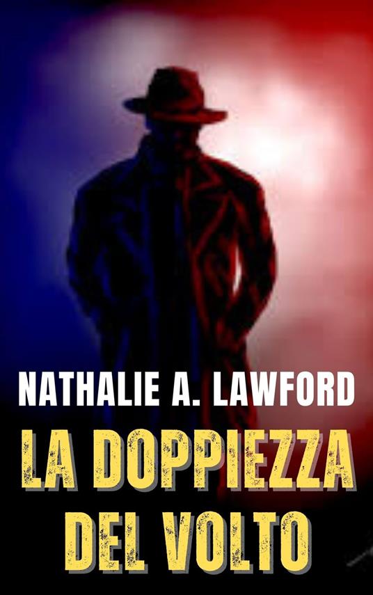 LA DOPPIEZZA DEL VOLTO - NATHALIE A. LAWFORD - ebook