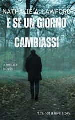 E SE UN GIORNO CAMBIASSI