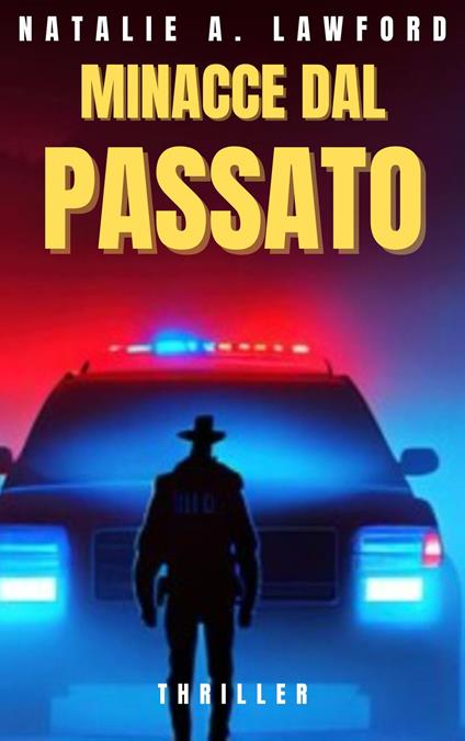 MINACCE DAL PASSATO - NATHALIE A. LAWFORD - ebook