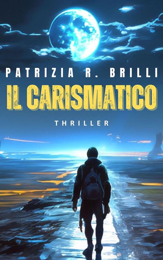IL CARISMATICO - PATRIZIA R. BRILLI - ebook