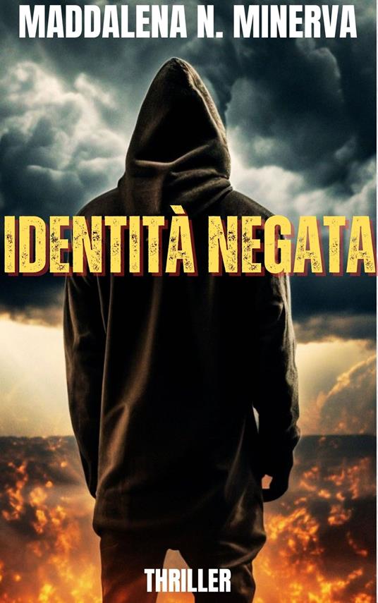 IDENTITÀ NEGATA - MADDALENA N. MINERVA - ebook