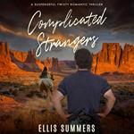 Complicated Strangers