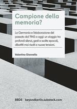 Campione della memoria?