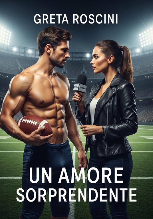 Un amore sorprendente - Greta Roscini - ebook