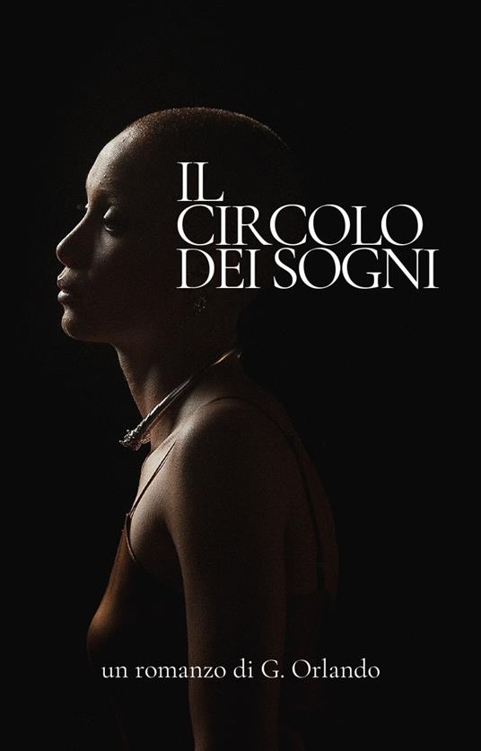 IL CIRCOLO DEI SOGNI - Gennaro Orlando - ebook