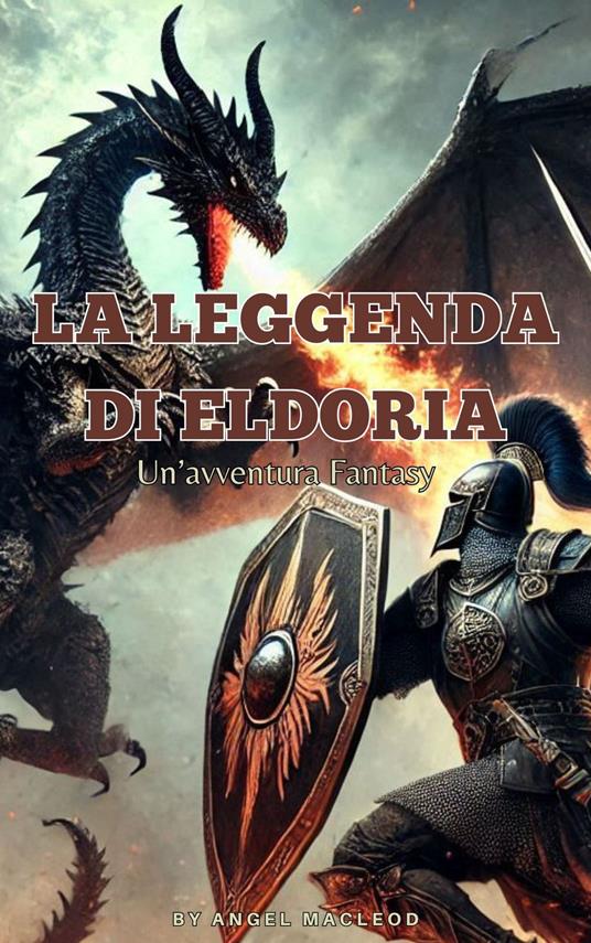 La leggenda di Eldoria - Angel MacLeod - ebook