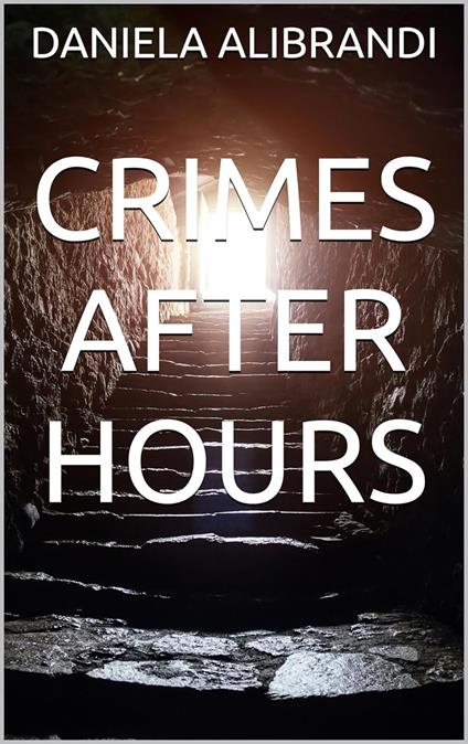 CRIMES AFTER HOURS - Daniela Alibrandi - ebook