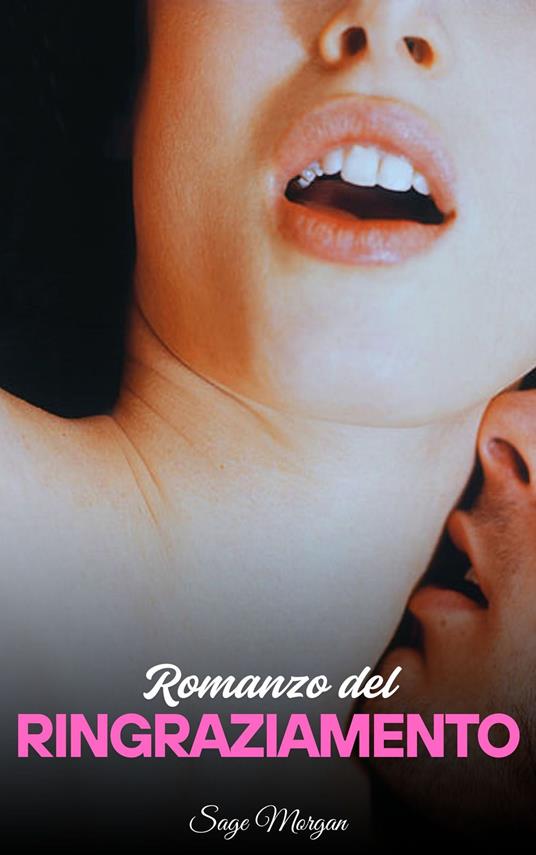 Romanzo del RINGRAZIAMENTO - Sage Morgan - ebook