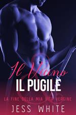 Il Vicino, Il Pugile