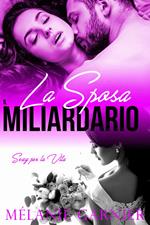 La Sposa il Miliardario