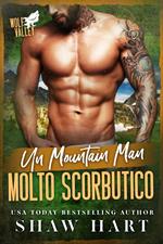 Un Mountain Man molto scorbutico