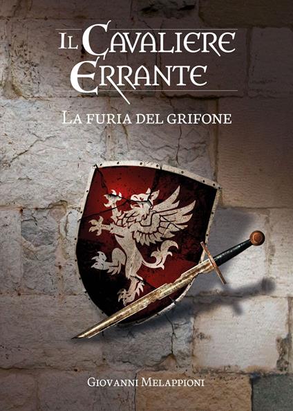 La furia del Grifone - Giovanni Melappioni - ebook