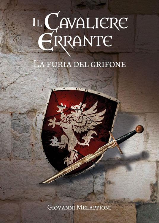 La furia del Grifone - Giovanni Melappioni - ebook