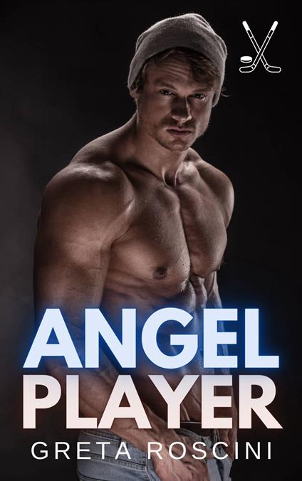 Angel Player - Greta Roscini - ebook