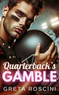 Quarterback's Gamble