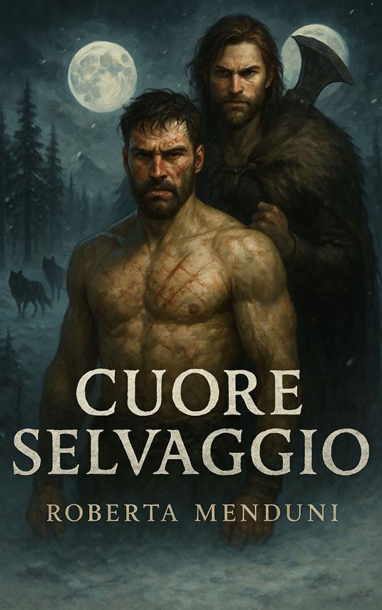 Cuore Selvaggio - Roberta Menduni - ebook
