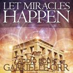 Let Miracles Happen